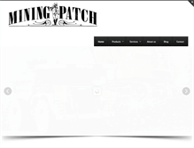 Tablet Screenshot of miningpatch.com